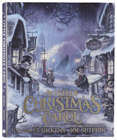 LITTLE CHRISTMAS CAROL: THE ILLUSTRATED EDITION