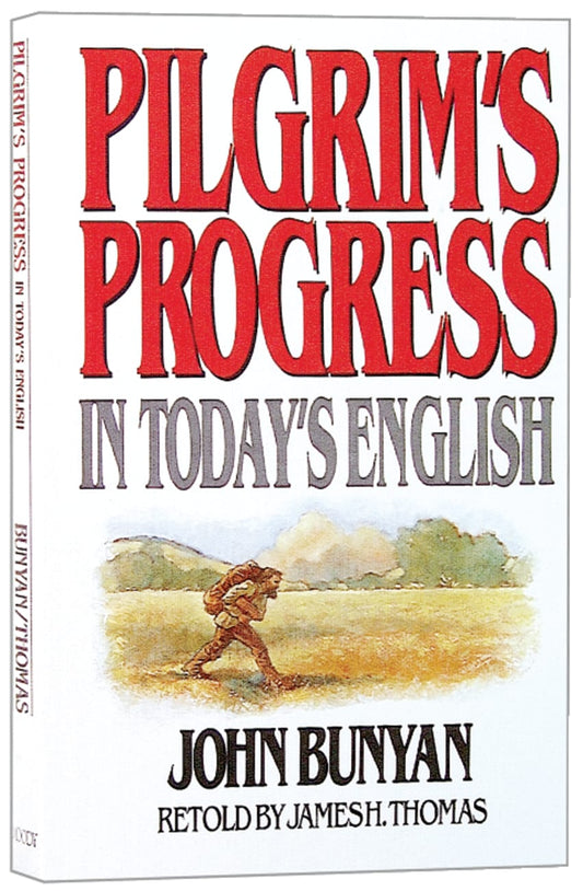 PILGRIM'S PROGRESS IN TODAY'S ENGLISH
