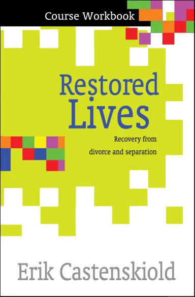 RESTORED LIVES COURSE WORKBOOK (PACK OF 10): RECOVERY FROM DIVORCE AND SEPARATION