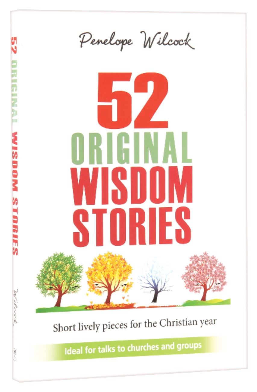 52 ORIGINAL WISDOM STORIES