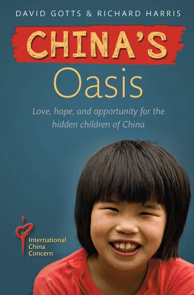 CHINA'S OASIS: LOVE  HOPE AND OPPORTUNITY IN CHINA