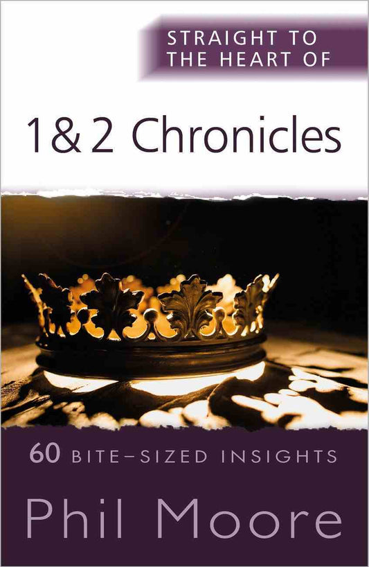 STTH: 1 AND 2 CHRONICLES: 60 BITE-SIZED INSIGHTS
