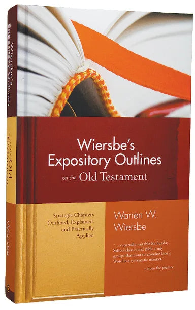 WIERSBE'S EXPOSITORY OUTLINES ON THE OLD TESTAMENT