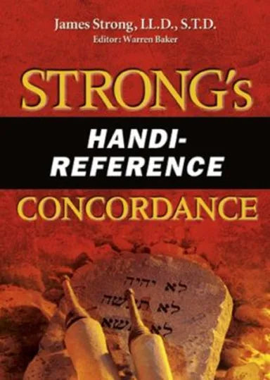 STRONG'S HANDI-REFERENCE CONCORDANCE (KJV BASED)