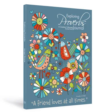 EXPLORING PROVERBS - COLOURING JOURNAL (ADULT COLOURING BOOK SERIES)