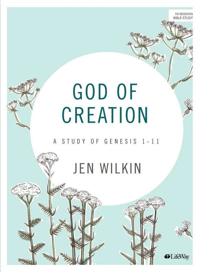 God of Creation: A Study of Genesis 1-11 (Bible Study Book)