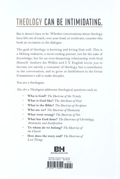 YOU ARE A THEOLOGIAN: AN INVITATION TO KNOW AND LOVE GOD WELL