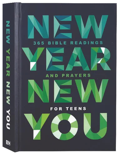 NEW YEAR  NEW YOU: 365 BIBLE READINGS AND PRAYERS FOR TEENS