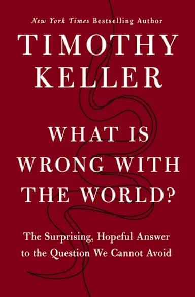 WHAT IS WRONG WITH THE WORLD?: THE SURPRISING  HOPEFUL ANSWER TO THE QUESTION WE CANNOT AVOID