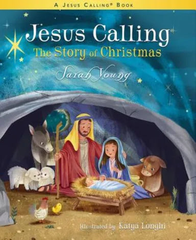 JESUS CALLING: THE STORY OF CHRISTMAS: GOD'S PLAN FOR THE NATIVITY FROM CREATION TO CHRIST