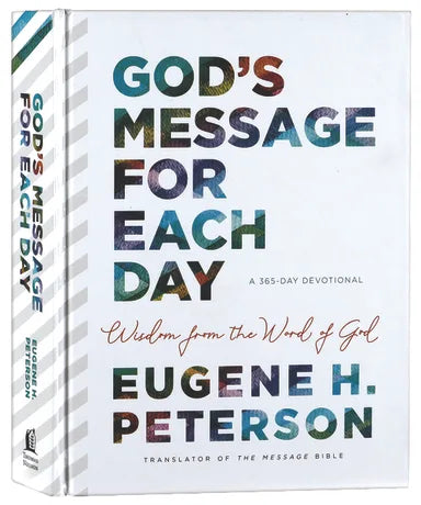 GOD'S MESSAGE FOR EACH DAY: WISDOM FROM THE WORD OF GOD