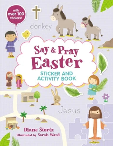 SAY AND PRAY BIBLE EASTER STICKER AND ACTIVITY BOOK