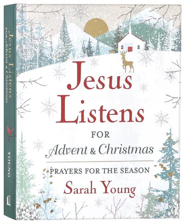 JESUS LISTENS FOR ADVENT AND CHRISTMAS: PRAYERS FOR THE SEASON