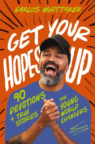 GET YOUR HOPES UP: 90 DEVOTIONS OF HOPE AND STORIES OF CHANGE