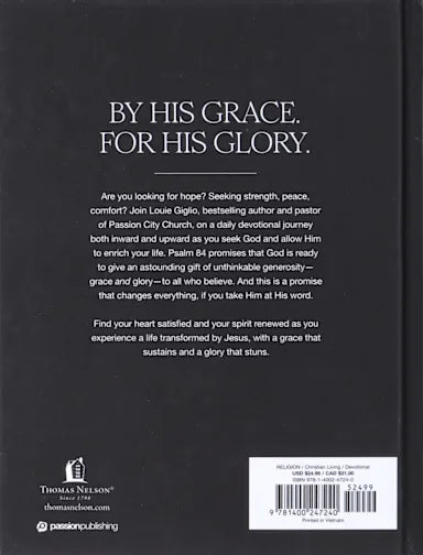 GRACE AND GLORY: 365 DEVOTIONS FOR A LIFE TRANSFORMED BY JESUS