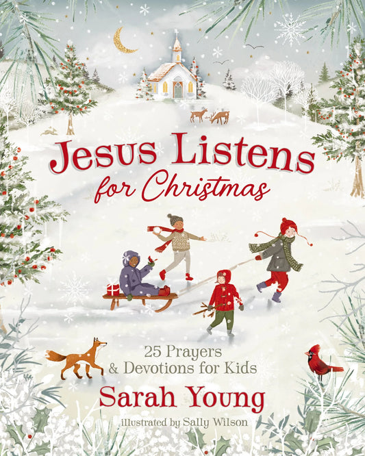 JESUS LISTENS FOR CHRISTMAS: 25 PRAYERS AND DEVOTIONS FOR KIDS