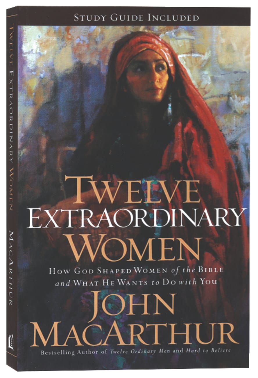 TWELVE EXTRAORDINARY WOMEN