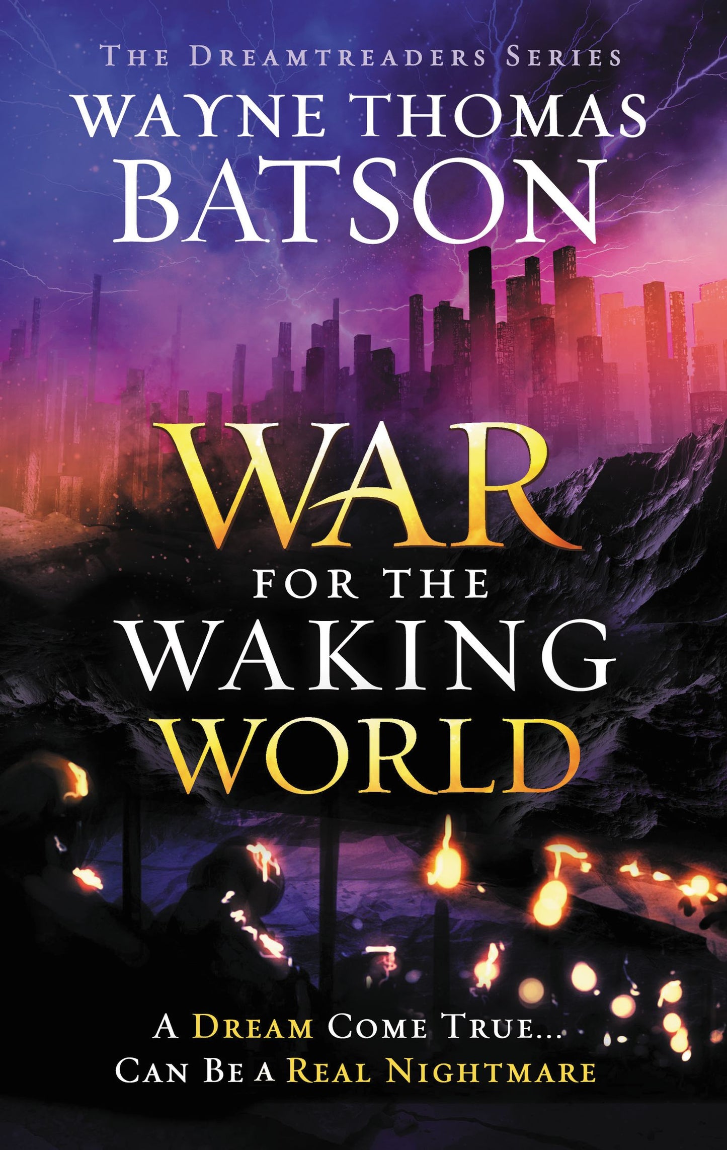 THE WAR FOR THE WAKING WORLD (#03 IN DREAMTREADERS SERIES)