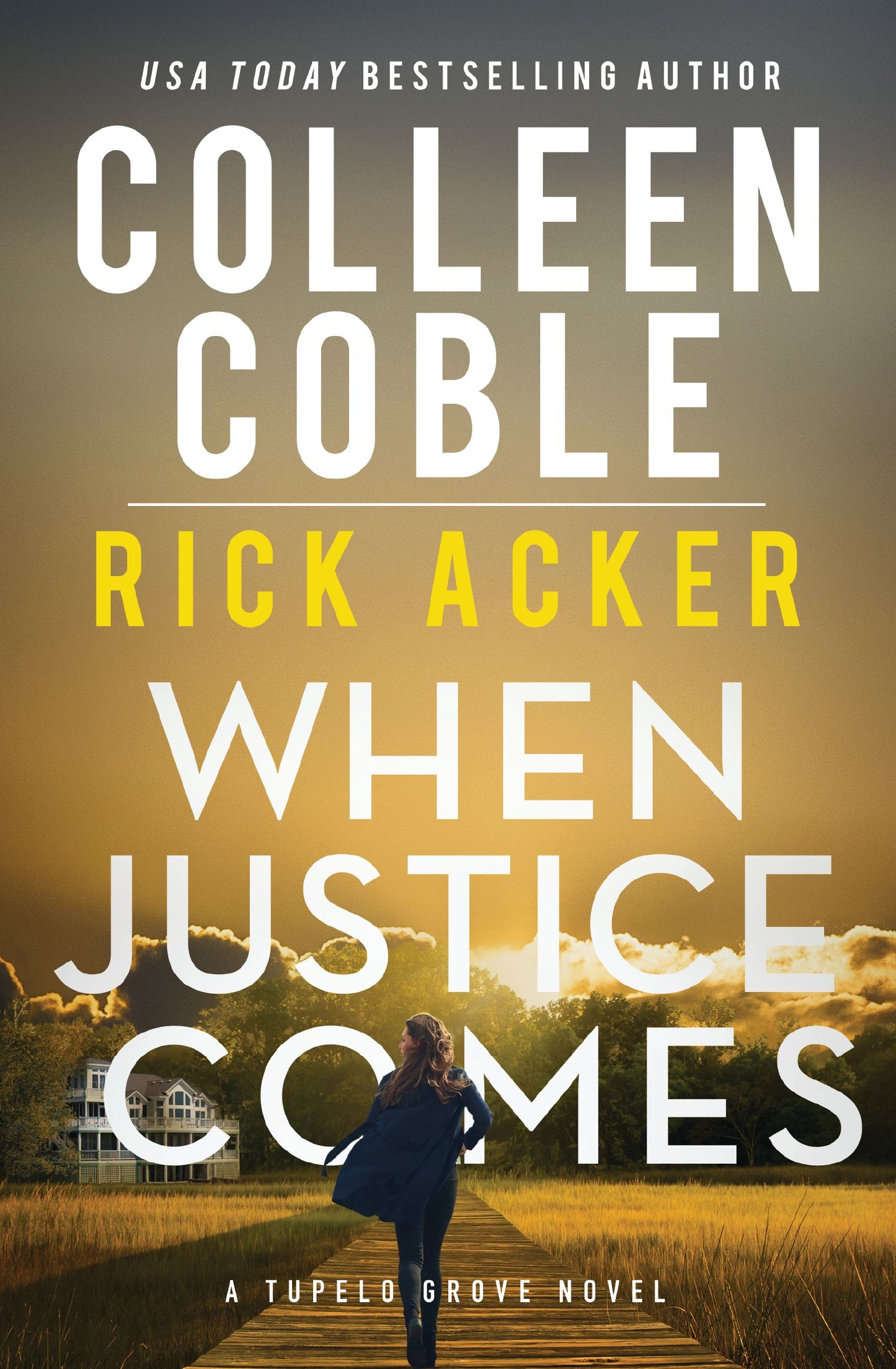 WHEN JUSTICE COMES (#03 IN TUPELO GROVE SERIES)