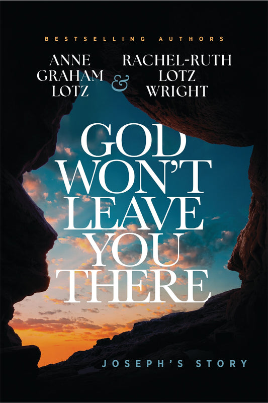 GOD WON'T LEAVE YOU THERE: OUT OF THE PIT AND INTO GOD'S PROMISE (INT. TRADE PAPER)