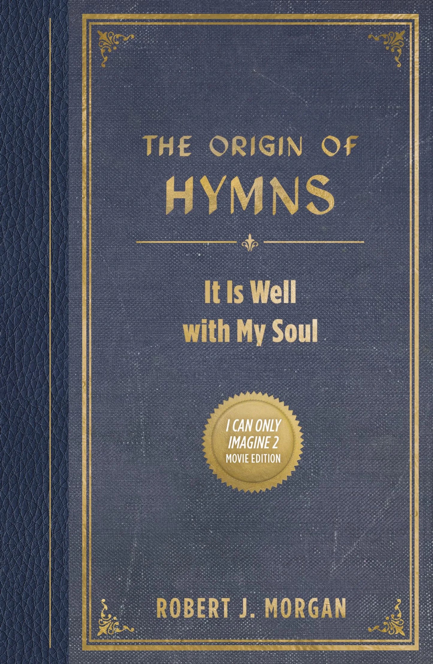 THE ORIGIN OF HYMNS: IT IS WELL WITH MY SOUL