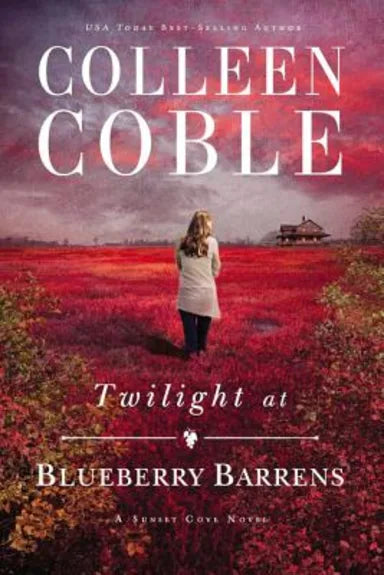 TWILIGHT AT BLUEBERRY BARRENS (#03 IN A SUNSET COVE NOVEL SERIES)