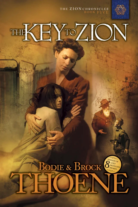 THE KEY TO ZION (#05 IN ZION CHRONICLES SERIES)