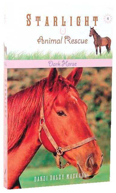 DARK HORSE (#04 IN STARLIGHT ANIMAL RESCUE SERIES)