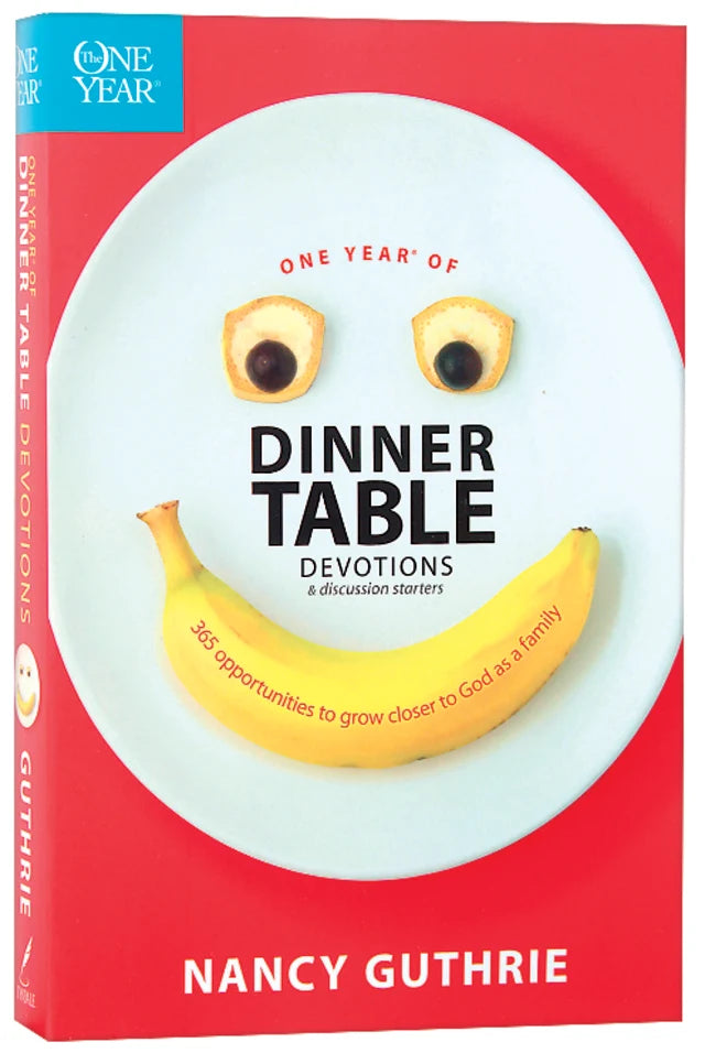 ONE YEAR DINNER TABLE DEVOTIONS & DISCUSSION STARTERS