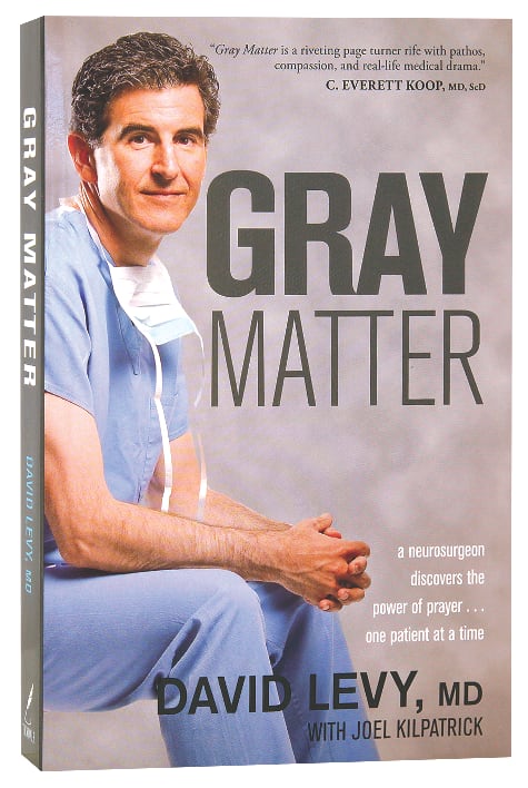 GRAY MATTER: A NEUROSURGEON DISCOVERS THE POWER OF PRAYER