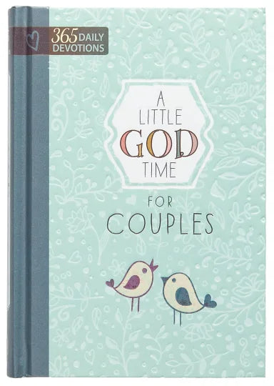 LITTLE GOD TIME FOR COUPLES  A: 365 DAILY DEVOTIONS