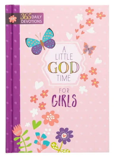 LITTLE GOD TIME FOR GIRLS, A: 365 DAILY DEVOTIONS (365 DAILY DEVOTIONS SERIES)