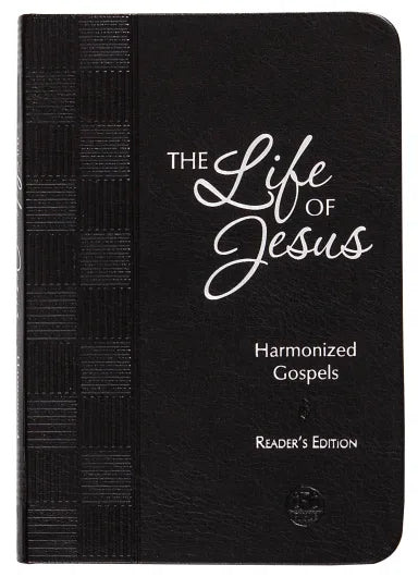 B TPT THE LIFE OF JESUS: HARMONIZED GOSPELS READER'S EDITION