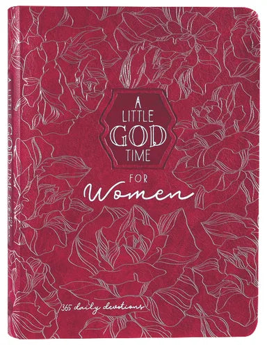 LITTLE GOD TIME FOR WOMEN  A: 365 DAILY DEVOTIONAL