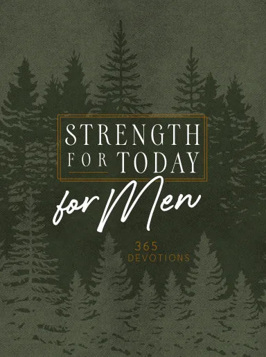 STRENGTH FOR TODAY FOR MEN: 365 DAILY DEVOTIONAL (ZIPAROUND)