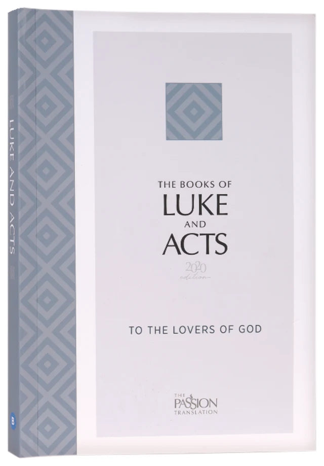 B TPT LUKE AND ACTS (2020 EDITION) TO THE LOVERS OF GOD