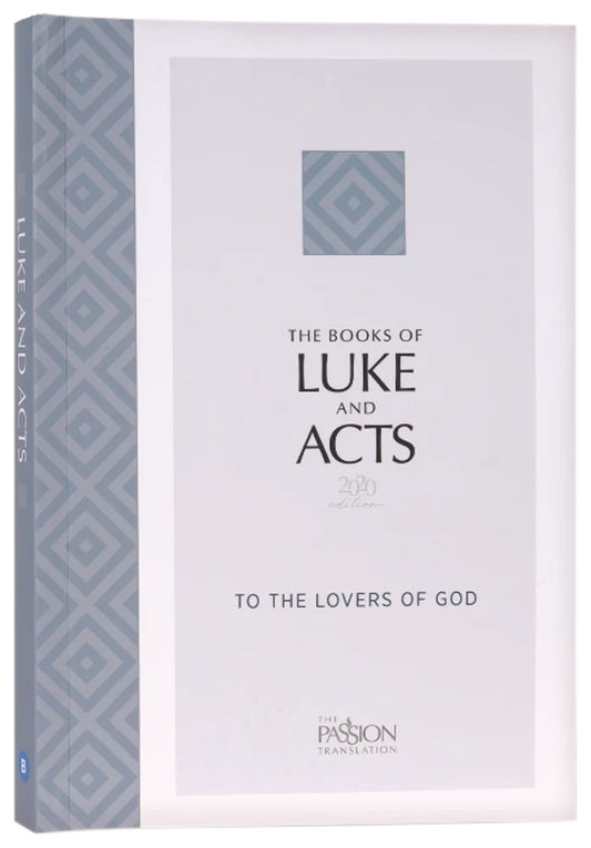 B TPT LUKE AND ACTS (2020 EDITION) TO THE LOVERS OF GOD