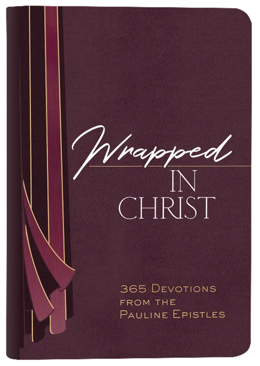 WRAPPED IN CHRIST: 365 DEVOTIONS FROM THE PAULINE EPISTLES