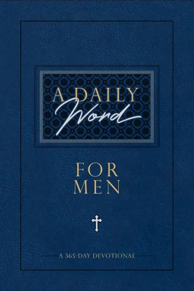 DAILY WORD FOR MEN  A: 365 DAILY DEVOTIONAL