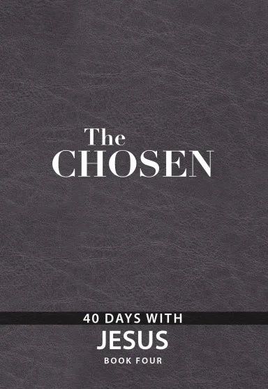 THE CHOSEN -BOOK 4: 40 DAYS WITH JESUS (THE CHOSEN SERIES) Imitation Leather - Kristen Hendricks, Dallas Jenkins, Amanda Jenkins