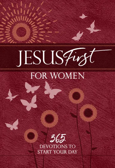 JESUS FIRST FOR WOMEN: 365 DAILY DEVOTIONS