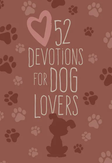 52 DEVOTIONS FOR DOG LOVERS