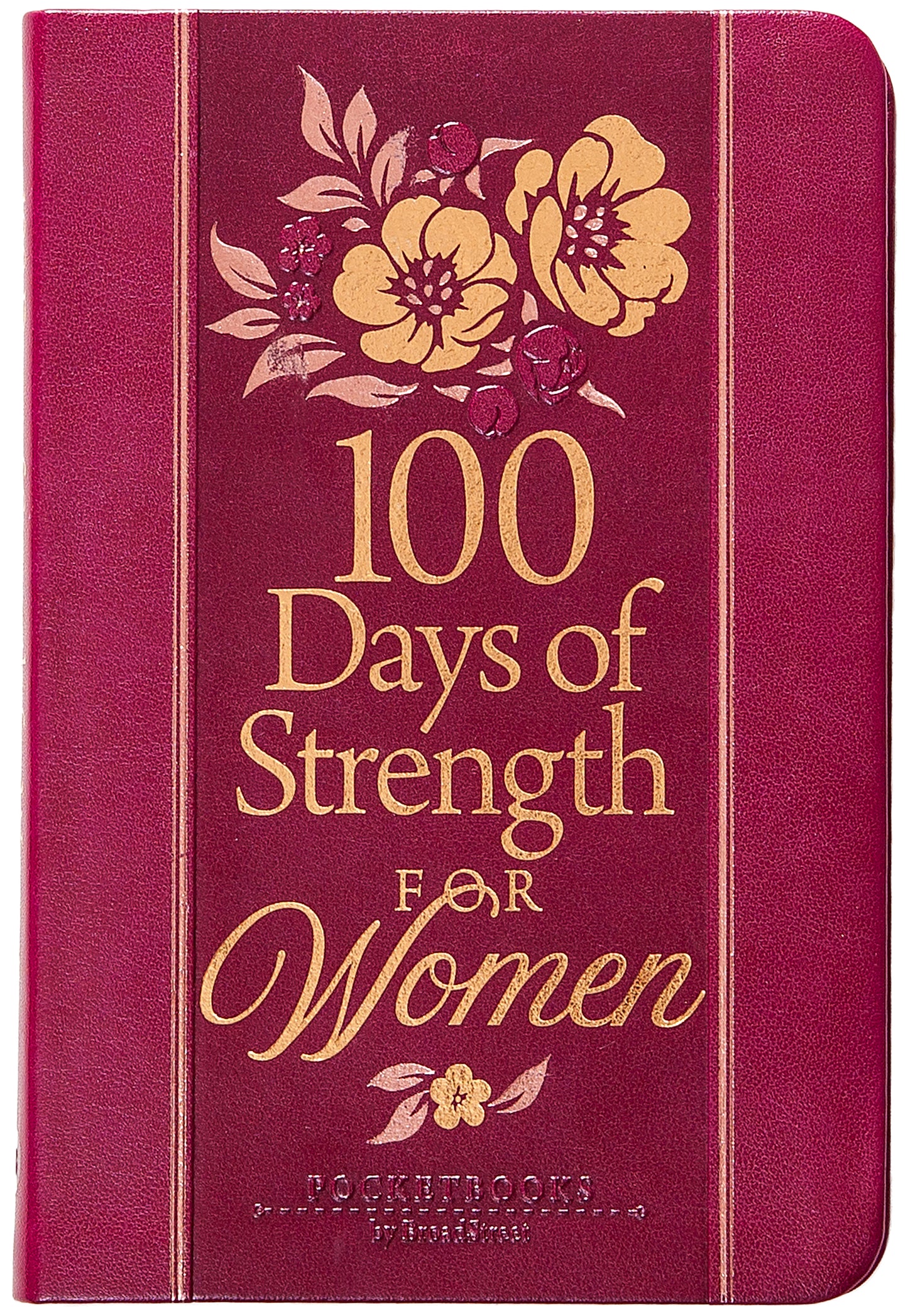 100 DAYS OF STRENGTH FOR WOMEN: POCKETBOOKS BY BROADSTREET