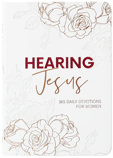 HEARING JESUS: 365 DAILY DEVOTIONS FOR WOMEN
