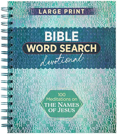 BIBLE WORD SEARCH DEVOTIONAL: 100 MEDITATIONS ON THE NAMES OF JESUS (LARGE PRINT)