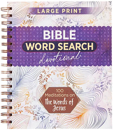 BIBLE WORD SEARCH DEVOTIONAL: 100 MEDITATIONS ON THE WORDS OF JESUS (LARGE PRINT)