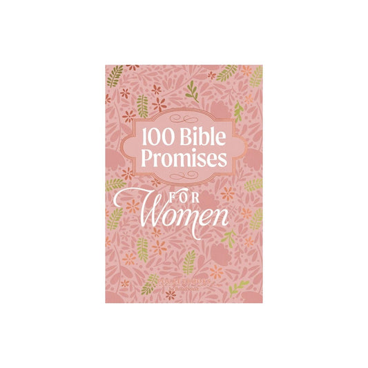 100 BIBLE PROMISES FOR WOMEN