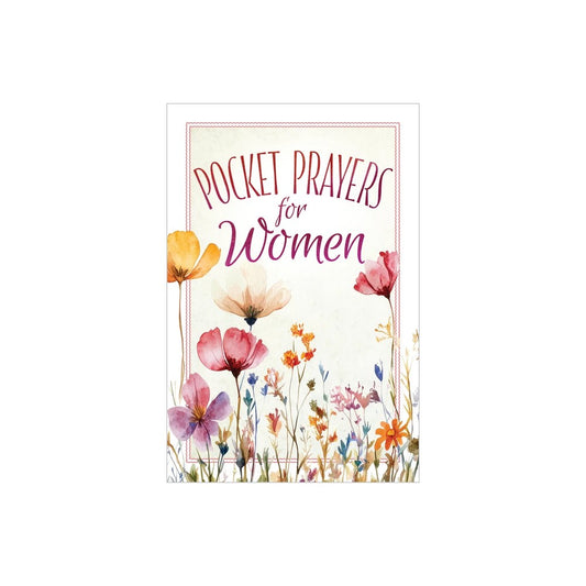 POCKET PRAYERS FOR WOMEN: TEAR AND SHARE - 100 REMOVEABLE PRAYER CARDS