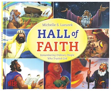 HALL OF FAITH: REMEMBERING ORDINARY PEOPLE WHO TRUSTED GOD (ONE BIG STORY SERIES)