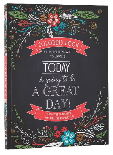 TODAY IS GOING TO BE A GREAT DAY (ADULT COLORING BOOKS SERIES)